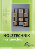 Kostenrechnen Holztechnik